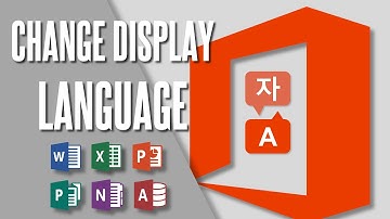 How to Change the default Display Language in Microsoft Office - 2022