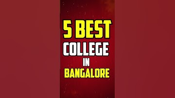 5 Best Colleges in Bangalore😍✅#bangalore #engineeringcollege #btech #engineering #colleges