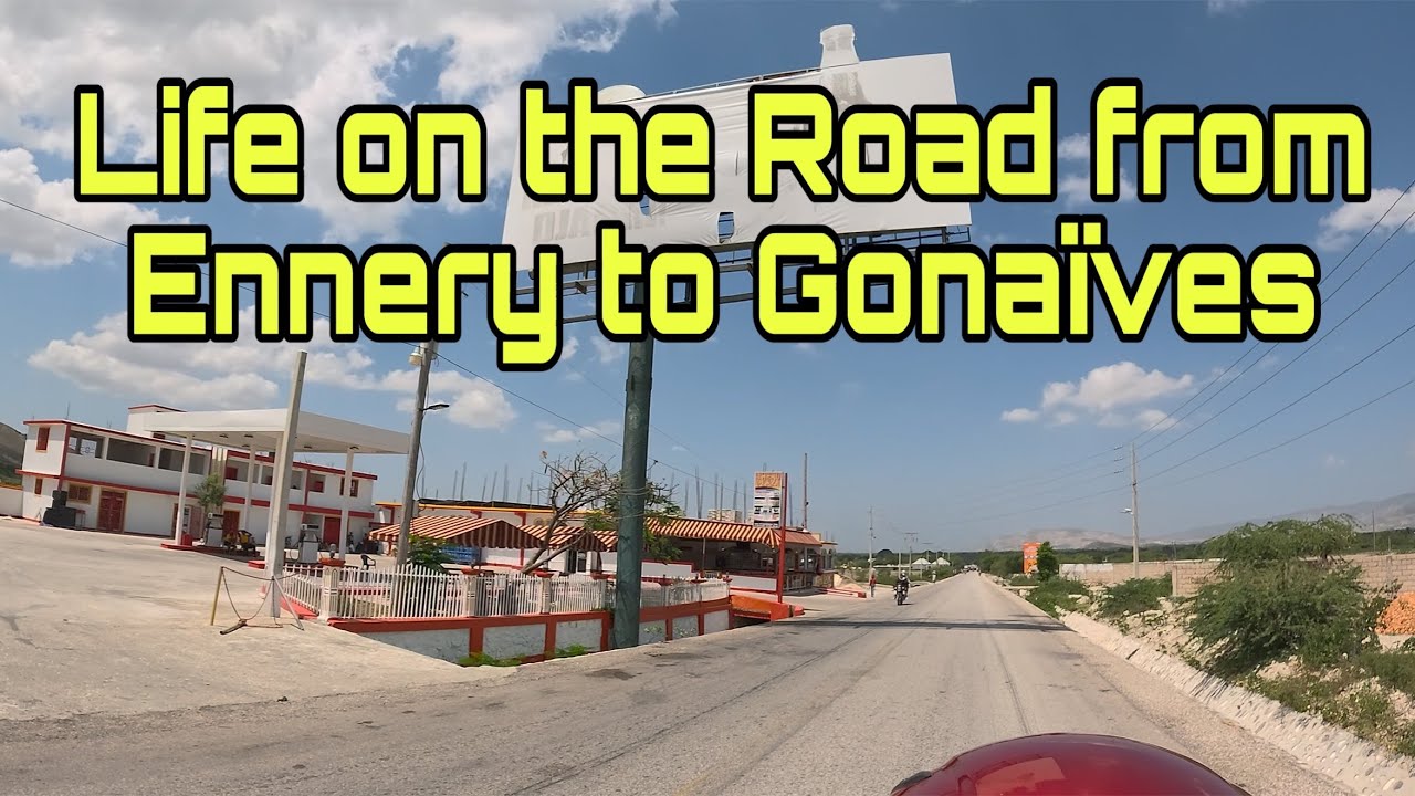 Discovering Haiti 🇭🇹 Ennery to Gonaïves Road Trip