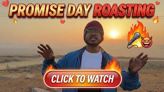 Jhoothe Wade Aur Promise Day: Ultimate Roast || Dostified