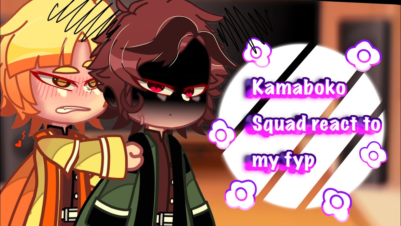 kamaboko squad react to my fyp|•cringe•|•Read desc•l•shorter than my dog is life…•|•pt 1 •|•
