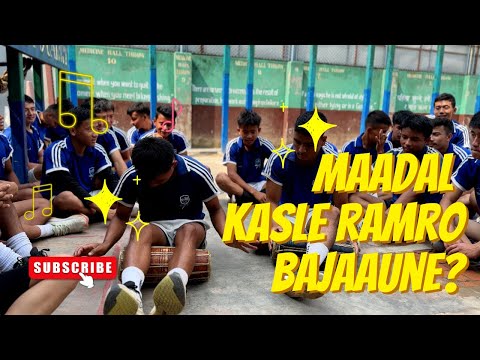 Maadal kasle ramro bajaaune? | nehaang sir |