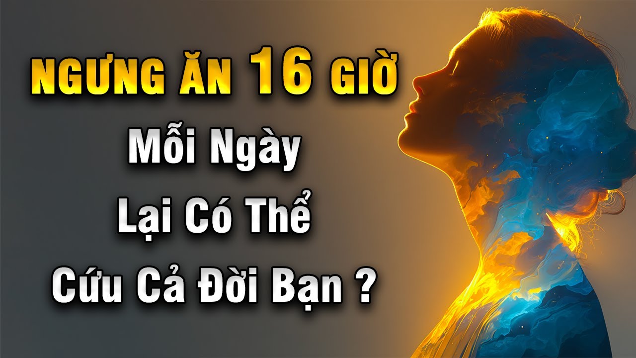 Ngưng Ăn 16 Giờ Mỗi Ngày Lại Có Thể Cứu Cả Đời Bạn? | Khoẻ Mà Đẹp