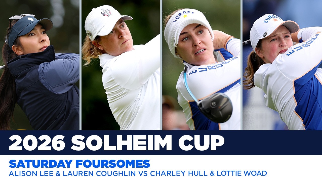 Alison Lee/Lauren Coughlin vs Charley Hull/Lottie Woad | 2026 Solheim Cup
