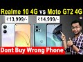 Realme 10 vs Moto G72 Best Smartphone Under 15000 | Motorola G72 vs Realme 10 Price in India