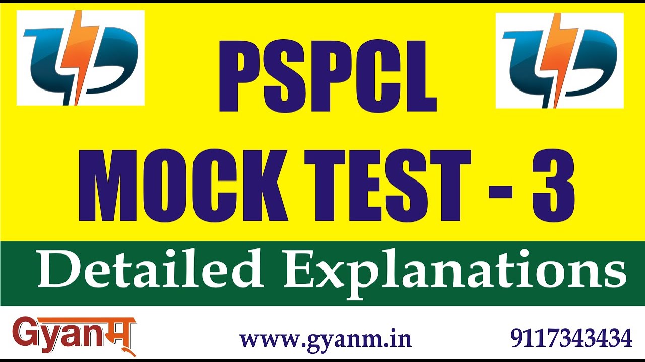 PSPCL 2019 | MOCK TEST SERIES | TEST -3 | DETAILED EXPLANATIONS | GYANM