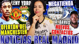 🚨¡OFERTÓN del UNITED por LENY YORO! ¿PELIGRO? - NUEVOS CONTACTOS MADRID-DAVIES - MEGATIENDA OFICIAL