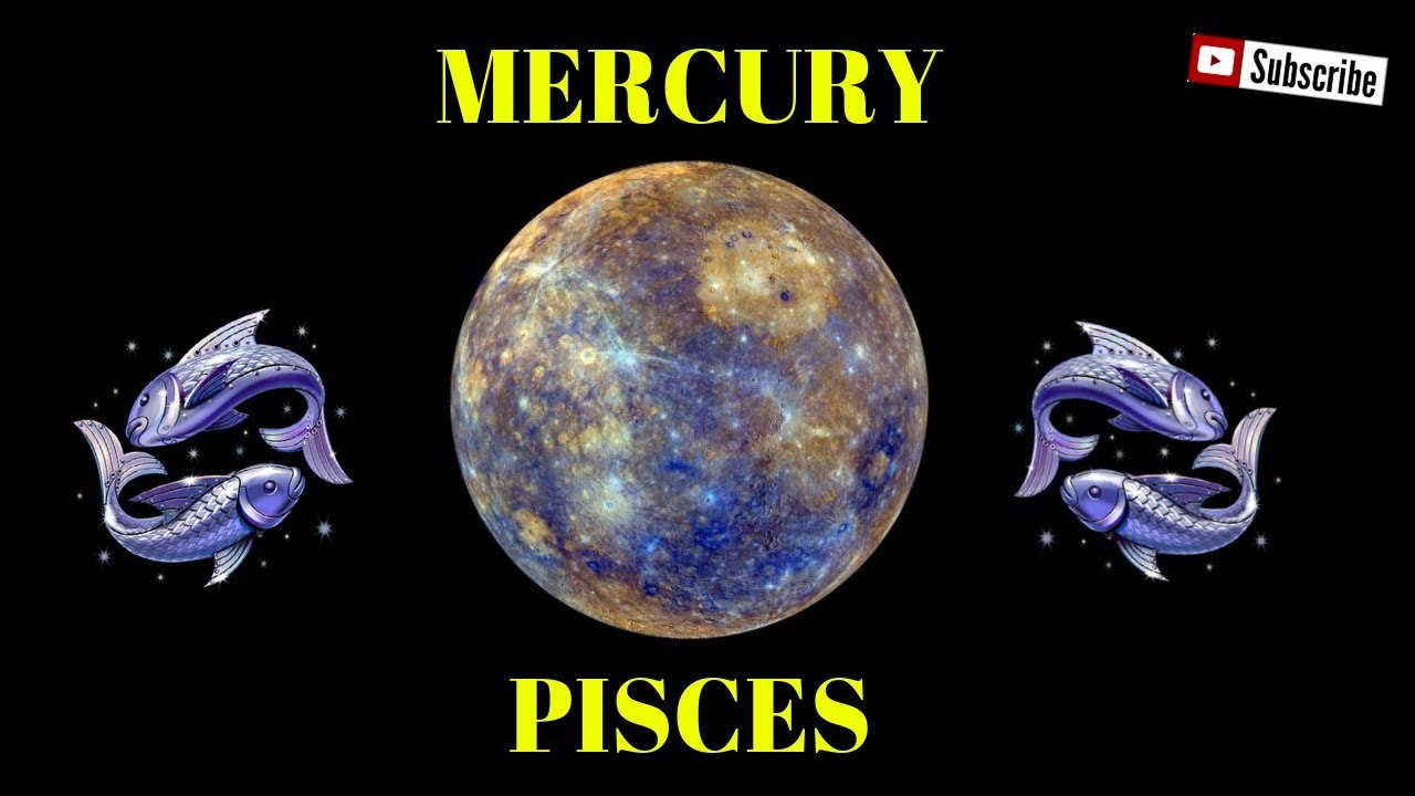 MERCURY IN PISCES YouTube