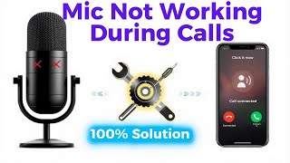 Mic Not Working During Calls? Fix Microphone Issue on Any Phone (2025). 100%✅ solution. #micproblem.