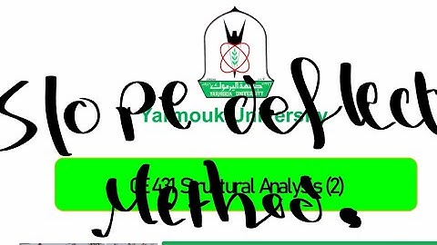 Structure 2 - “slope deflection method “