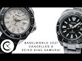 Watch Chronicler Unscripted #24: Baselworld 2021 Cancelled & Seiko King Samurai Unveiled