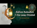 Kultum ramadhan  tema 3 doa yang diijabah  m refi rahmat saleh