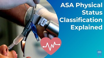 ASA Classification Explained | Physical Status Classification
