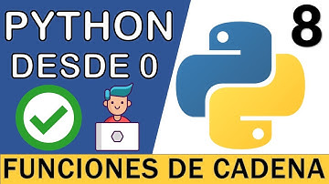 Funciones de Cadenas (Strings) en Python | Curso Python 3 🐍 # 8