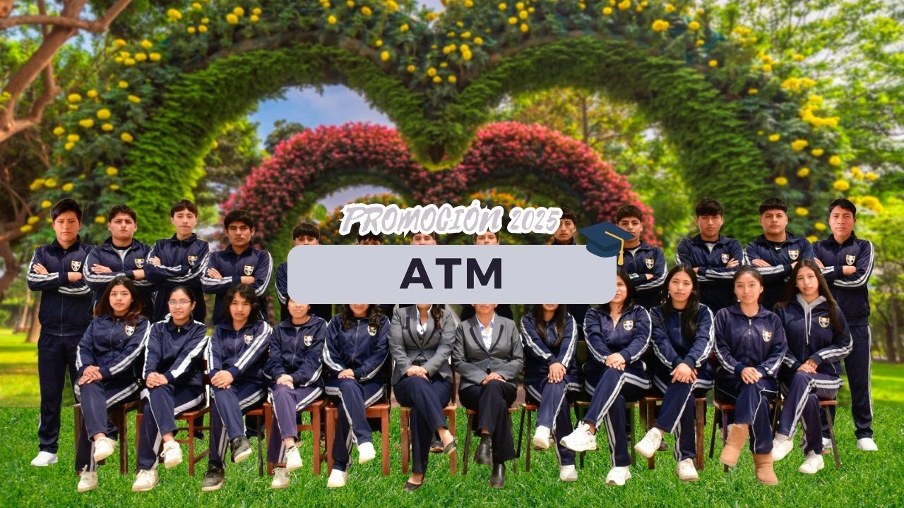 ATM - PROMOCIÓN 2025, I.E 22 DE SETIEMBRE ZONA Q - HUAYCÁN - YouTube