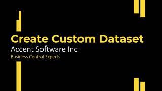 Creating Custom Datasets - Microsoft Dynamics 365 Business Central