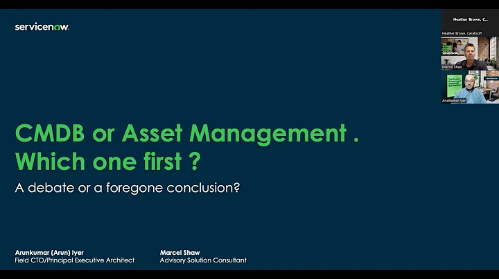 ServiceNow Federal Tech Talk: CMDB or Asset Management, Which One First?