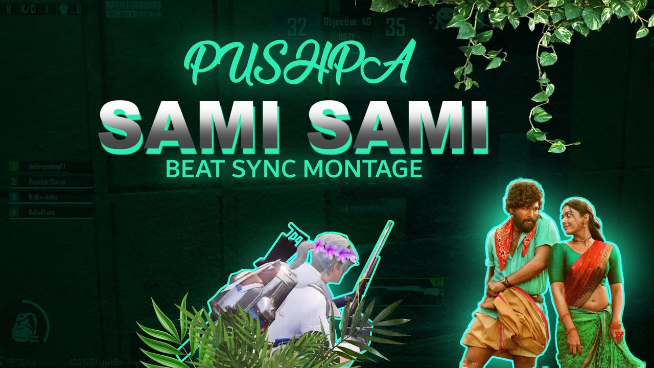 Sami Sami | bgmi beat sync montage | pushpa | first 2022 video  10 subscriber special