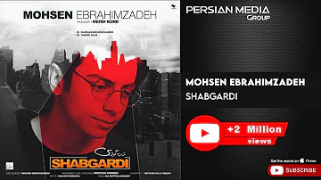 Mohsen Ebrahimzadeh - Shabgardi ( محسن ابراهیم زاده - شبگردی )