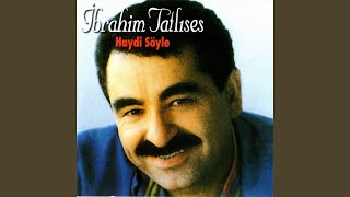 Video thumbnail of "İbrahim Tatlıses - Haydi Söyle"