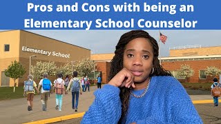 Pros and Cons Being an Elementary School Counselor| School Counselor