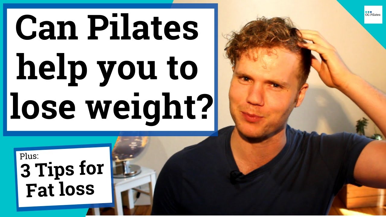 Is Pilates good for weight loss? Can Pilates help change your body