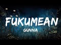 1 Hour |  Gunna - fukumean (Lyrics)  | Melodi Lyrics
