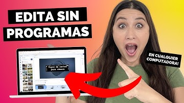 Cómo EDITAR VIDEOS para PRINCIPIANTES (TUTORIAL SIN PROGRAMAS)