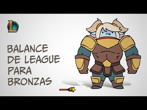 Balance de LoL para bronzas - Video /dev | League of Legends