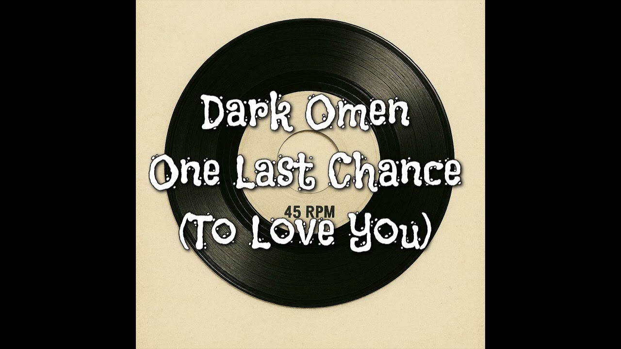 One Last Chance To Love You