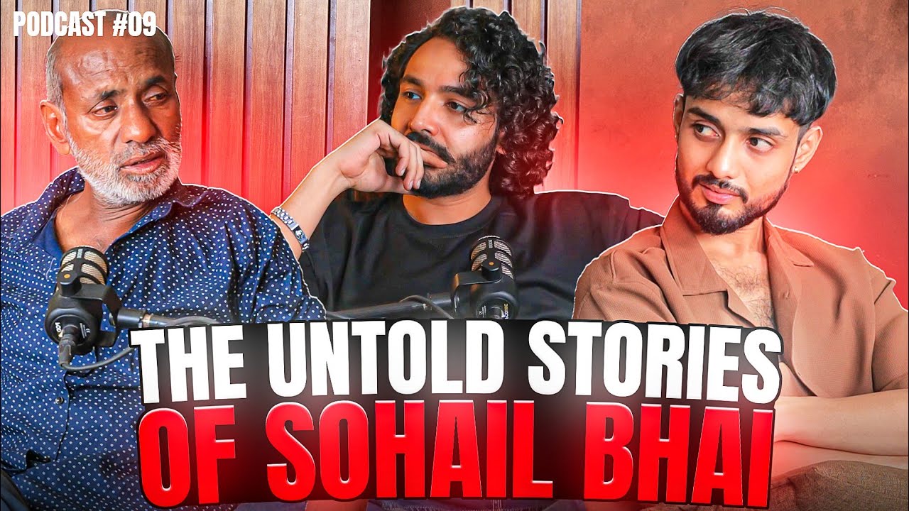 the-untold-stories-of-sohail-bhai-podcast-09-youtube