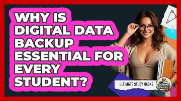 Why Is Digital Data Backup Essential For Every Student? - Ultimate Study Hacks
