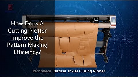 How Does A Cutting Plotter Improve the Pattern Making Effciency.