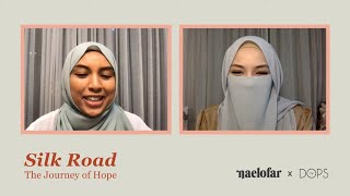 Silk Road: The Journey of Hope | Mizz Nina &amp; Neelofa IG Live @NaelofarOfficial