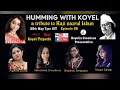 Humming with koyel  tribute to kaji nazrul islam  koyel tripathi  koyelia creations official