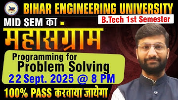 Programming for Problem Solving | Mid Sem का महासंग्राम | B.tech 1st sem Live Class #btech #semester