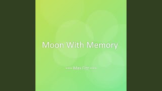 Moon With Memory
