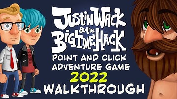Justin Wack and the Big Time Hack Walkthrough/Point & click adventure