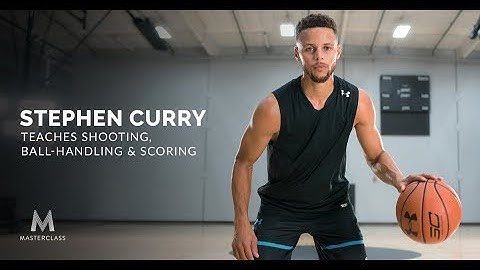 Stephen Curry Teaches Shooting, Ball Handling, and Scoring | Official Trailer   MasterClass