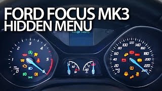 Ford Focus MK3 hidden menu (diagnostic test mode instrument cluster)