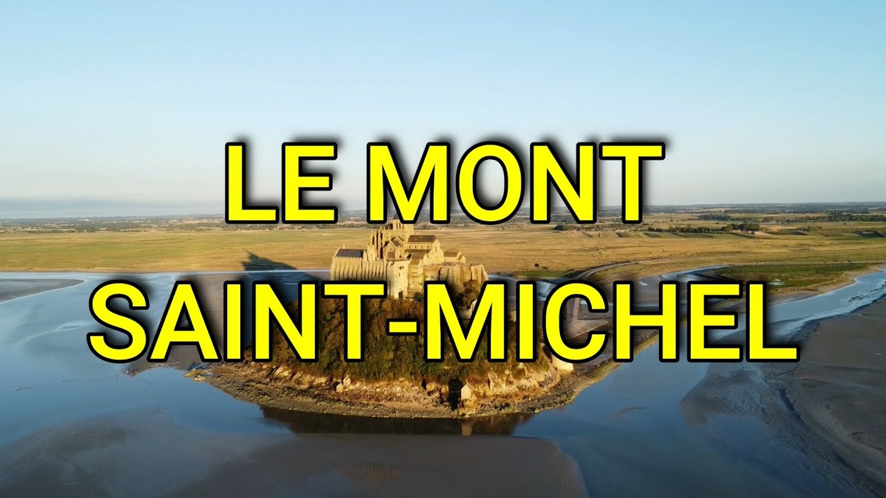 LE MONTSAINTMICHEL YouTube
