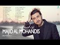أجمل اغاني ماجد أل مهندس من جميع الألبومات Majed Al Mohandes Bets Songs 2022 أجمل اغاني ماجد أل مهندس من جميع الألبومات Majed Al Mohandes Bets Songs 2022