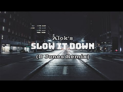 Alok - Slow It Down Lyrics