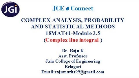JCE MAT COMPLEX ANALYSIS, PROBABILITY, STATISTICAL METHODS MODULE 2.5