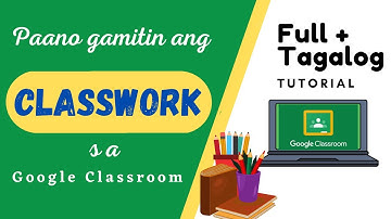 GOOGLE CLASSROOM  CLASSWORK (TAGALOG TUTORIAL) #CLASSWORK #GOOGLECLASSROOM