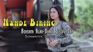 !Karo Baru! NANDE BIRING [ Alan Dhany Sitepu Trio ]