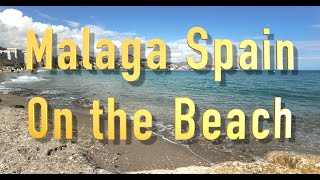 Malaga Spain On the Playa la Malagueta Beach 4K