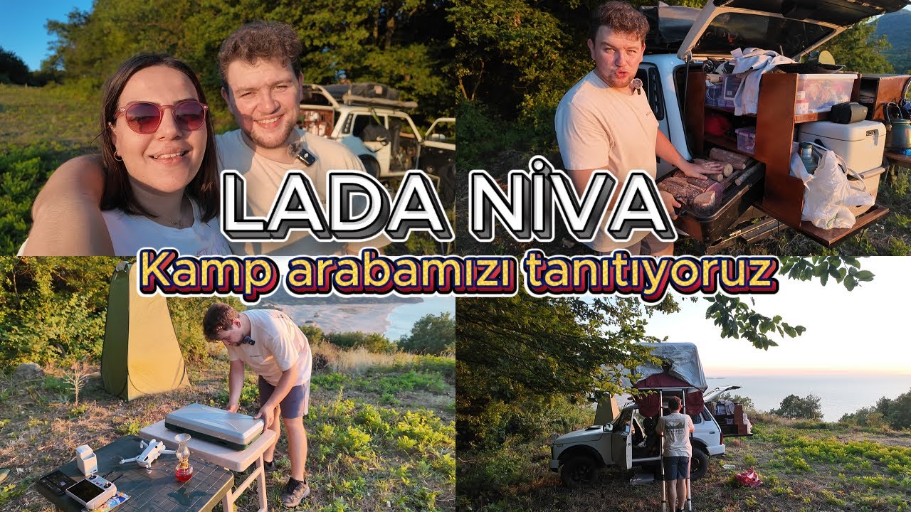 LADA NİVA KAMP ARABAMIZI TANITIYORUZ