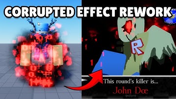 CORRUPTED EFFECT REWORK By Me @PapiBlossom . | John Doe Roblox Forsaken