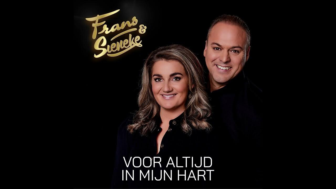 Frans Bauer & Sieneke Voor altijd in mijn hart YouTube